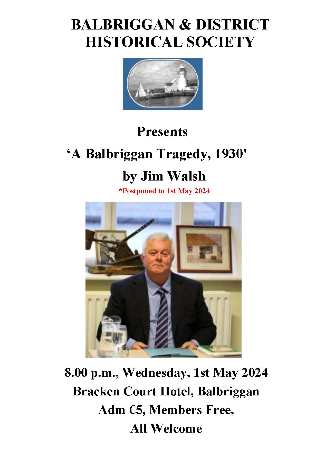 May 1st Talk : A Balbriggan Tragedy, 1930- Jim Walsh